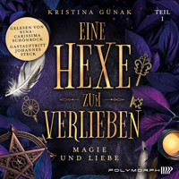 Magie und Liebe - Kristina Günak - Hörbuch