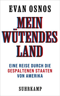 Mein wütendes Land - Evan Osnos - E-Book