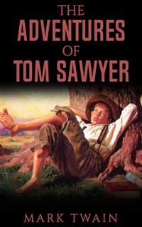 The Adventures of Tom Sawyer - Mark twain - E-Book