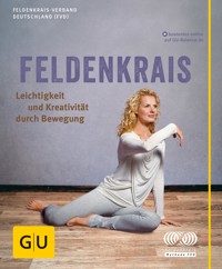 Feldenkrais - (FVD) Feldenkrais Verband Deutschland - E-Book