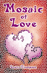 Mosaic of Love - Laura Thompson - E-Book