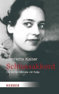 Schlussakkord - Henriette Kaiser - E-Book