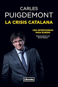 La crisis catalana - Carles Puigdemont - E-Book