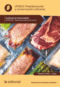 Preelaboración y conservación culinarias. HOTR0108 - Antonio Caro Sánchez-Lafuente - E-Book