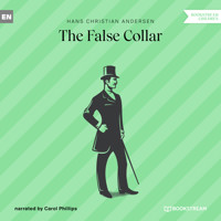 The False Collar (Unabridged) - Hans Christian Andersen - Hörbuch