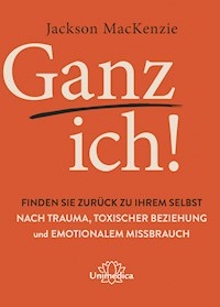Ganz ich! - Jackson MacKenzie - E-Book