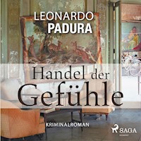Handel der Gefühle - Kriminalroman - Leonardo Padura - Hörbuch