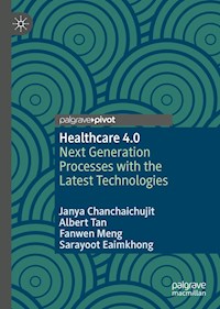 Healthcare 4.0 - Janya Chanchaichujit - E-Book