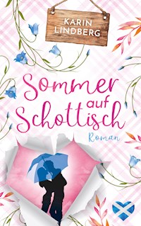 Sommer auf Schottisch - Karin Lindberg - E-Book