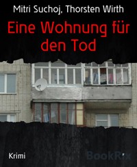 Eine Wohnung für den Tod - Mitri Suchoj - E-Book