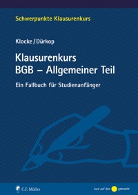 Klausurenkurs BGB - Allgemeiner Teil - Daniel M. Klocke - E-Book
