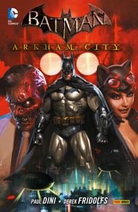 Batman: Arkham City, Band 2 - Derek Fridolfs - E-Book