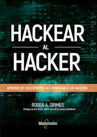 Hackear al hacker - Roger A. Grimes - E-Book