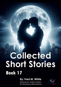Collected Short Stories - Book17 - Fred M. White - E-Book
