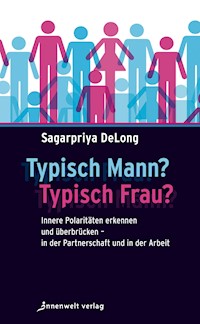 Typisch Mann, typisch Frau - Sagarpriya DeLong - E-Book