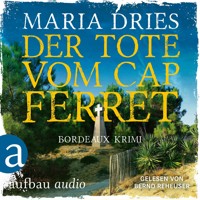 Der Tote vom Cap Ferret - Bordeaux Krimi - Pauline Castelot ermittelt in Bordeaux, Band 4 (Gekürzt) - Maria Dries - Hörbuch