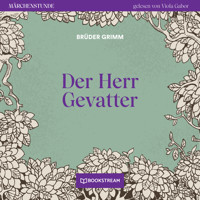Der Herr Gevatter - Märchenstunde, Folge 61 (Ungekürzt) - Brüder Grimm - Hörbuch