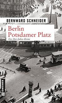 Berlin Potsdamer Platz - Bernward Schneider - E-Book