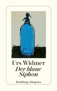 Der blaue Siphon - Urs Widmer - E-Book
