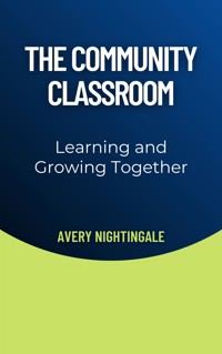 The Community Classroom - Avery Nightingale - E-Book