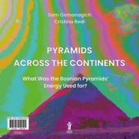 Pyramids Across the Continents - Sam Osmanagich - E-Book