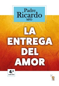 La entrega del Amor - Ricardo L. Mártensen - E-Book