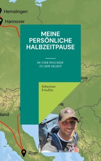 Meine persönliche Halbzeitpause - Sebastian Friedlin - E-Book