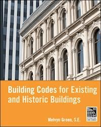 Building Codes for Existing and Historic Buildings - Melvyn Green - E-Book