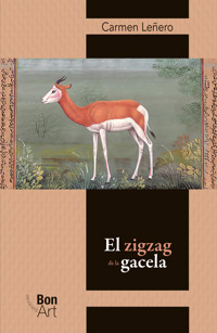 El zigzag de la gacela - Carmen Leñero - E-Book