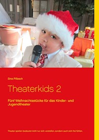 Theaterkids 2 - Sina Pillasch - E-Book