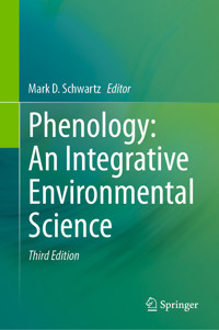 Phenology: An Integrative Environmental Science -  - E-Book