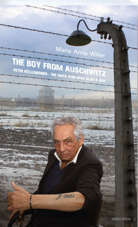 The Boy From Auschwitz - Maria Anna Willer - E-Book