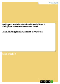 Zielbildung in E-Business Projekten - Philipp Schneider - E-Book