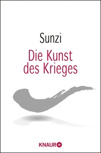 Die Kunst des Krieges - Sunzi - E-Book