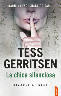 La chica silenciosa - Tess Gerritsen - E-Book