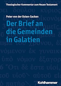 Der Brief an die Gemeinden in Galatien - Peter von der Osten-Sacken - E-Book