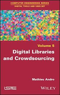 Digital Libraries and Crowdsourcing - Mathieu Andro - E-Book