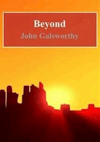 Beyond - John Galsworthy - E-Book