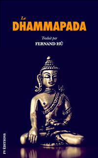 Le Dhammapada: Les versets du Bouddha - Fernand Hû - E-Book
