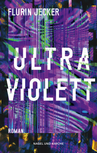 Ultraviolett - Flurin Jecker - E-Book