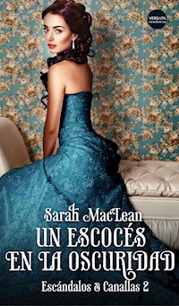 Un escocés en la oscuridad - SARAH MACLEAN - E-Book