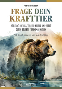 Frage dein Krafttier - Patricia Rüesch - E-Book