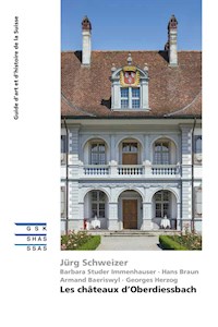 Les châteaux d’Oberdiessbach - Jürg Schweizer - E-Book