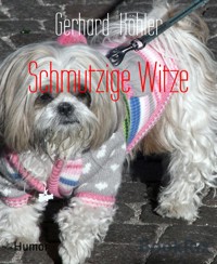 Schmutzige Witze - Gerhard Köhler - E-Book