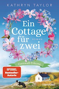 Ein Cottage für zwei - Kathryn Taylor - E-Book