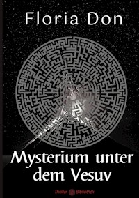 Mysterium unter dem Vesuv - Floria Don - E-Book
