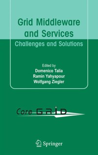 Grid Middleware and Services -  - E-Book