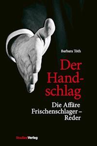 Der Handschlag - Barbara Toth - E-Book
