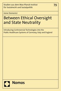 Between Ethical Oversight and State Neutrality - Irene Domenici - kostenlos E-Book