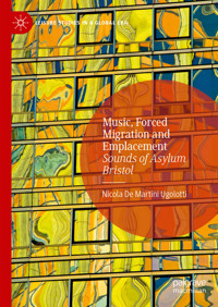 Music, Forced Migration and Emplacement - Nicola De Martini Ugolotti - E-Book